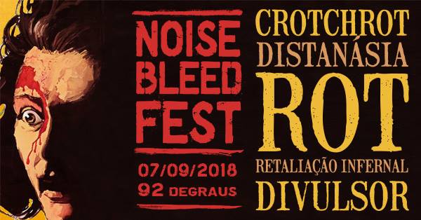 Noise Bleed Fest traz o ROT, lenda da barulheira, a&nbsp;Curitiba