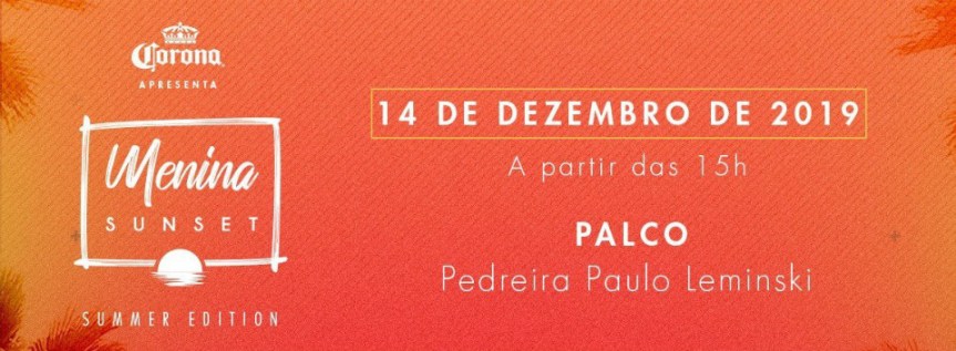 Menina Sunset Summer Edition acontece sábado na Pedreira Paulo&nbsp;Leminski