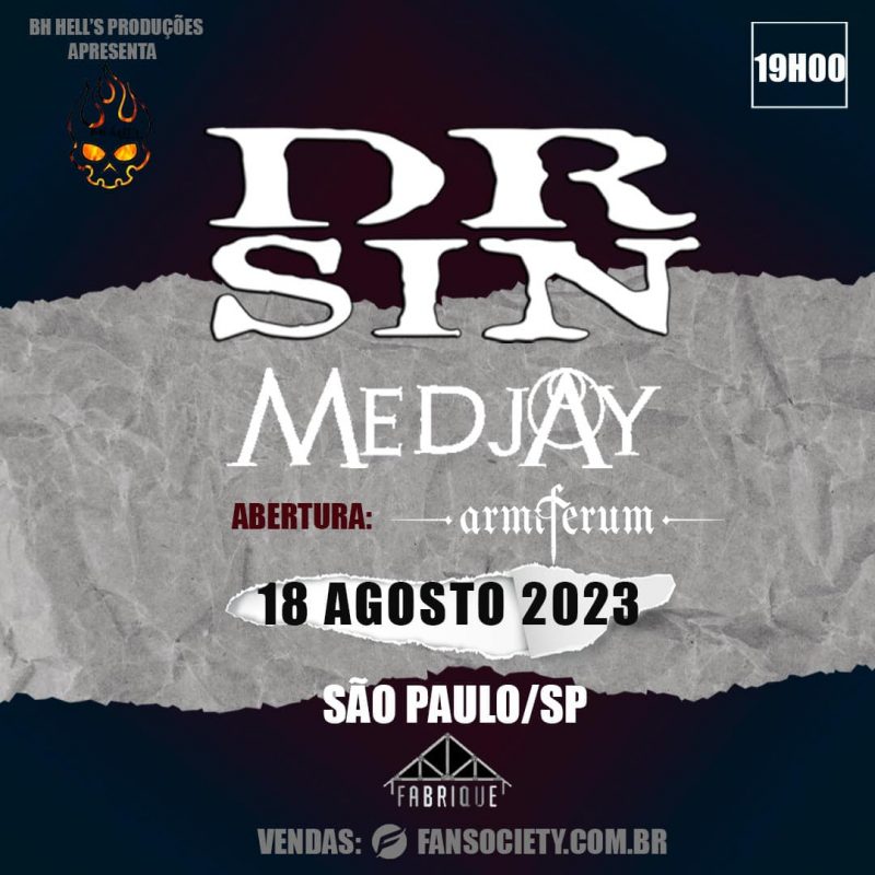 Dr. Sin, Medjay e Armiferum apresentam show no Fabrique em SP nesta&nbsp;sexta