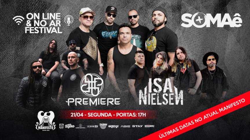 On Line & No Ar Festival: Somaê, Premiere e Isa Nielsen se apresentam no Manifesto Bar no feriado de 21 de abril em São&nbsp;Paulo