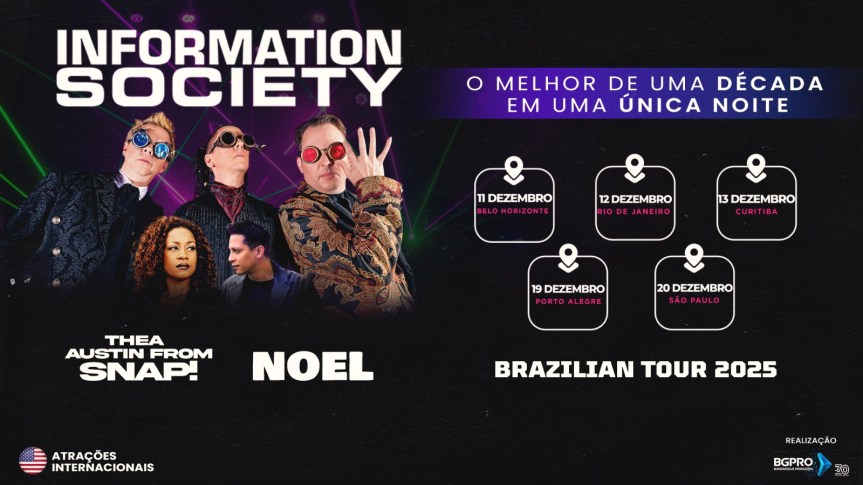 Information Society, Thea Austin (SNAP!) e Noel juntos no Brasil em&nbsp;dezembro
